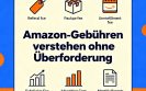 Amazon-Gebühren verstehen ohne Überforderung
